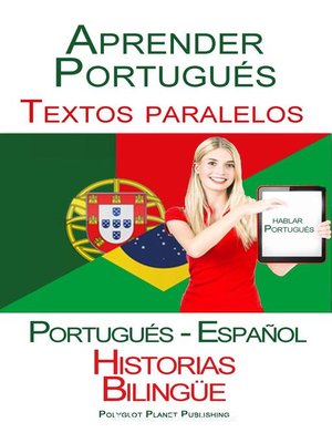 cover image of Aprender Portugués--Textos paralelos--Historias Bilingüe (Portugués--Español) Hablar Portugués